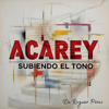 Subiendo El Tono - Septeto Acarey