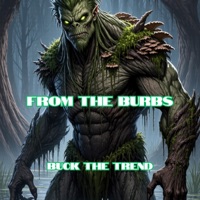 From the Burbs - Single - Buck the Trend