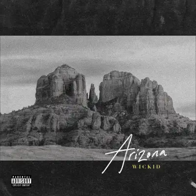 Ascolta 'Arizona' di Wickid