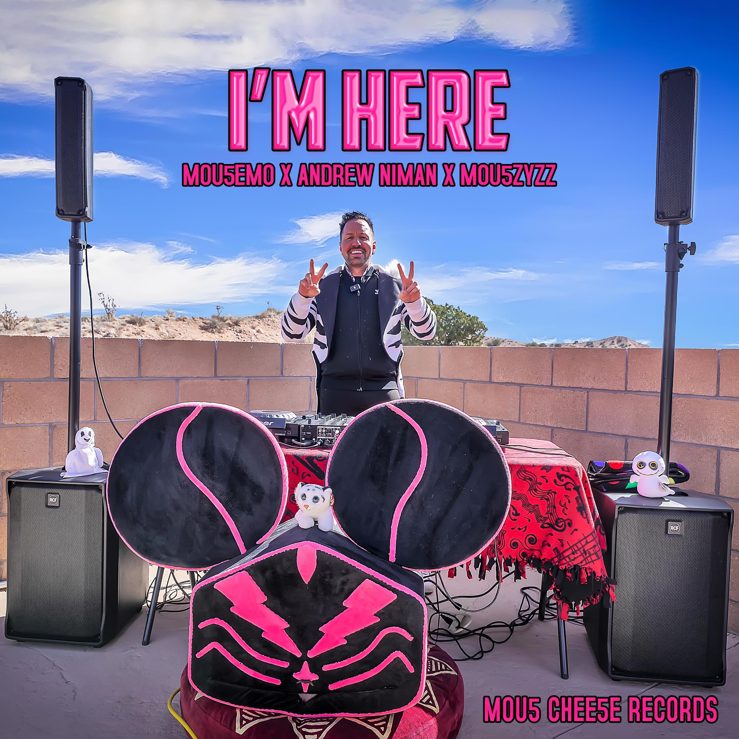 Mou5EmO, Andrew Niman & Mou5ZyZZ - I'm Here