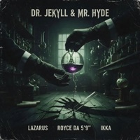 Dr. Jekyll & Mr. Hyde - Single - Lazarus, Royce Da 5'9