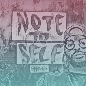 Note 2 Self (feat. ADRI)