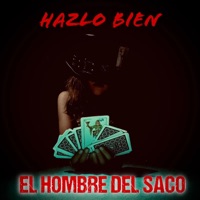 HAZLO BIEN - Single - El Hombre Del Saco
