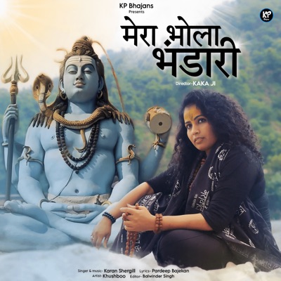 Mera Bhola Bhandari (feat. Khushboo) - Single