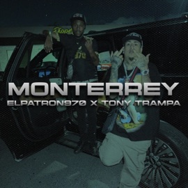 monterrey (feat. tony trampa) Elpatron970