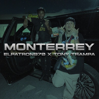 monterrey (feat. tony trampa) - Single