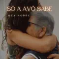 Só a Avó Sabe