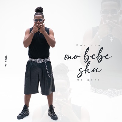 Mo bebe sha (feat. Mii Guel) - Single