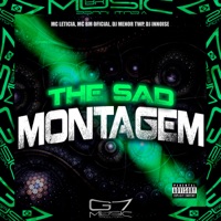 The Sad Montagem (feat. MC Leticia) - Single - Mc bm oficial, DJ MENOR TWP & Dj Innoise