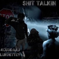 Shii Talkin (feat. luhpettey) - Single - 4CUDDAAJ