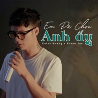 Em Đã Chọn Anh Ấy - Kalee Hoàng & Thành Tar