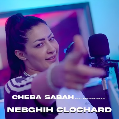 Nebghih Clochard (feat. Mounir Recos) - Single