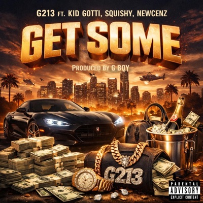 Get Some (feat. Kid Gotti, NewCenz & Squishy) - Single