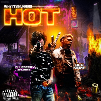 Why It's Running Hot (feat. DLU Kemp) - Single