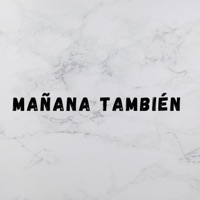 Mañana También (feat. El Topo Mc) - Single - Joseo Music Inc