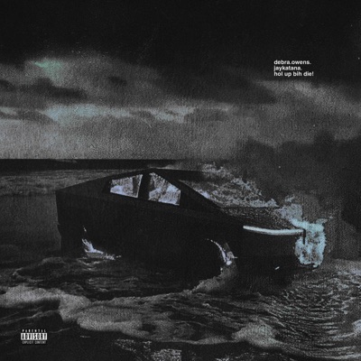 hol up bihh die! (feat. jaykatana) - Single