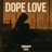 Dope Love (As Heard on Bmf, Season 4)