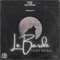 Le barde (feat. Lezo Mizka) - Single - Teffx Beats