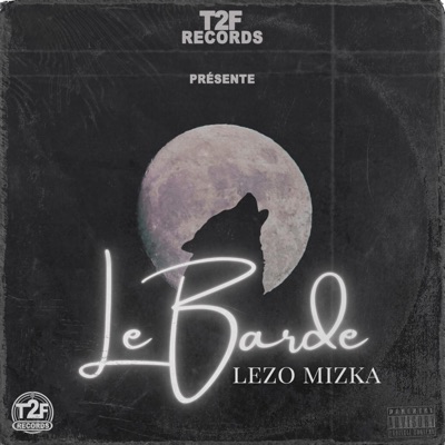 Le barde (feat. Lezo Mizka) - Single