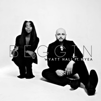 BEGGIN (feat. MYEA) - Single - Wyatt Hall