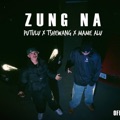 ZUNG NA (feat. Putulu, Tshewang Palden & Mame Alu) by Rebellions Bhutan