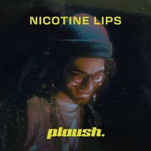 Nicotine Lips (feat. Nick Mosh)