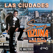 Las Ciudades - Sunny & The Sunliners