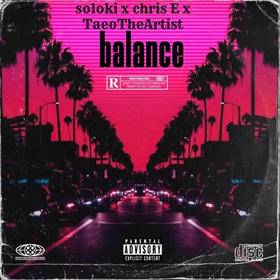 Balance (feat. TaeoTheArtist & Chris E) - Single