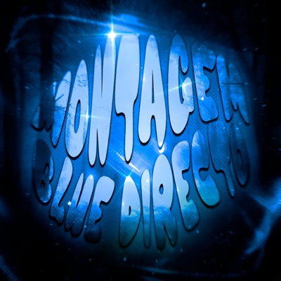 MONTAGEM BLUE DIRECTO - EP