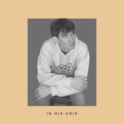 IN HIS GRIP (the EP) - EP