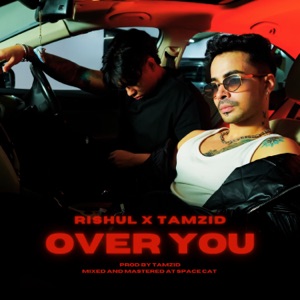 Over You (feat. RI$HUL)