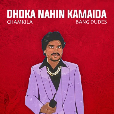 Dhokha Nahin Kamaida - Single
