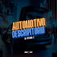 Automotivo Descritivo da Putaria 3 (feat. MC Badola) - Single - DJ DAVI DA DZ7 & Mc Kauã Da Dz4