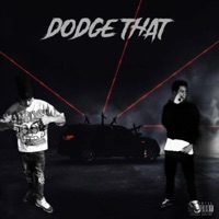 Dodge That (feat. ktkrundown) - Single - 4CUDDAAJ