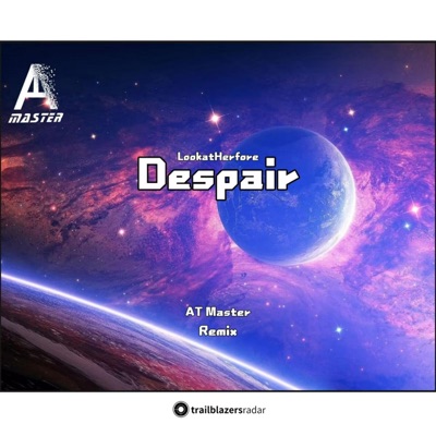 Despair (AT Master Remix) - Single