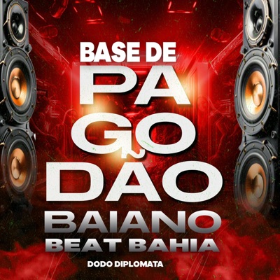 Base de Pagodão Baiano - Beat Bahia - Single
