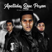 Apellidos Que Pesan (En vivo) - Single - Grupo Misma Linea