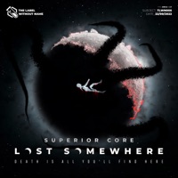 Lost Somewhere - Single - Superior Core