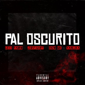 PAL OSCURITO (feat. ¥anluka)