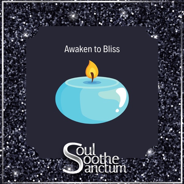 Awaken to Bliss