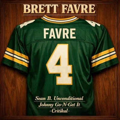 Brett Favre (feat. Johnny Go-N-Get It & Critikal) - Single