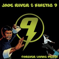 Forever Living Proof - Single - Jade River & Kinetic 9