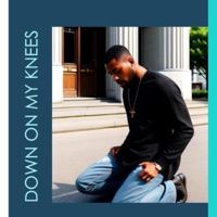 Down On My Knees - Resoundingchant643