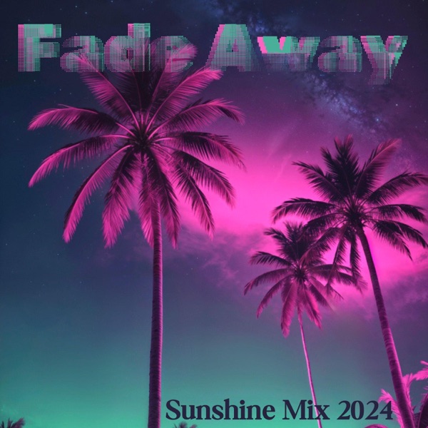 Fade Away: EDM Sunshine Mix 2024, Sexy Miami Electronic Playlist