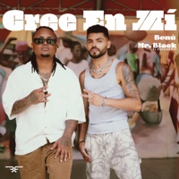 CREE EN MÍ (feat. Mr Black El Presidente) - Single - Benú