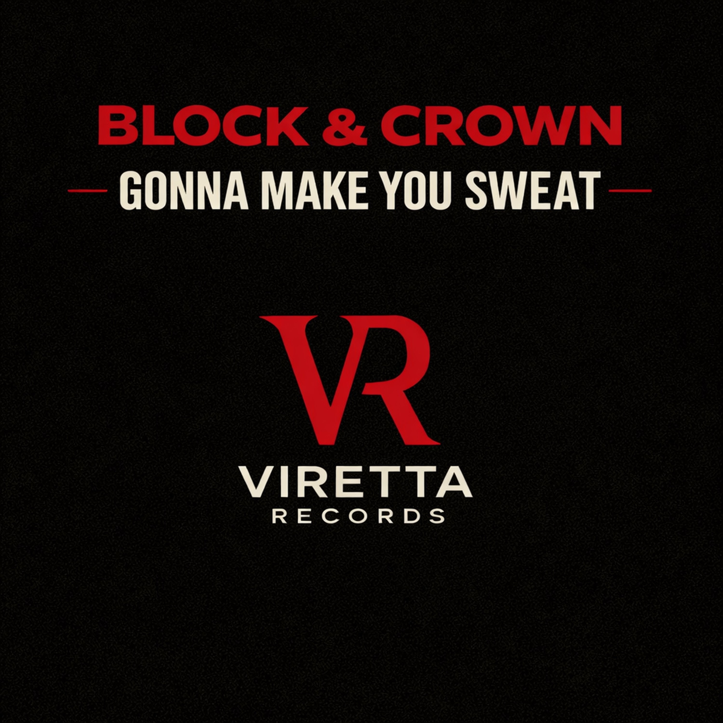 Gonna Make You Sweat - Single