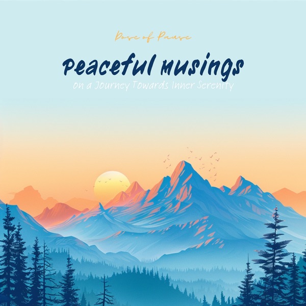 Peaceful Musings on a Journey Towards Inner Serenity