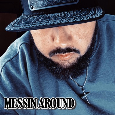 Messin Around - Single