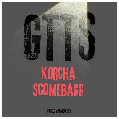 GTTS (feat. Scomebagg) - Single