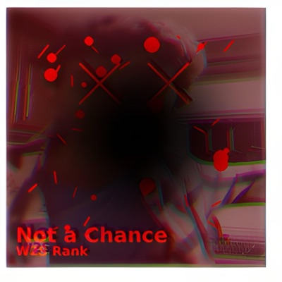 Not a chance - Single